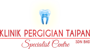 Taipan Dental Clinic | Klinik Pergigian Taipan